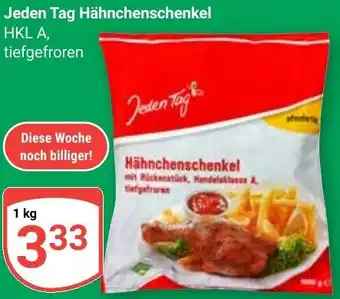 Globus Jeden Tag Hähnchenschenkel Angebot