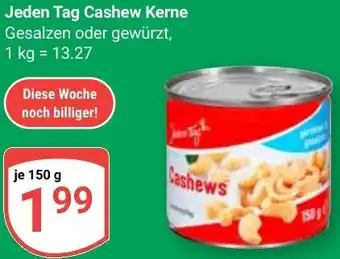 Globus Jeden Tag Cashew Kerne Angebot