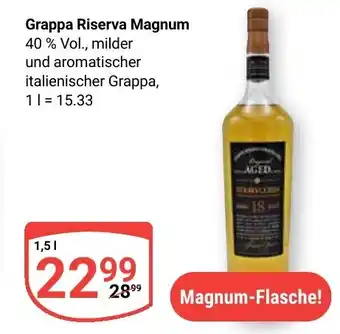 Globus Grappa Riserva Magnum Angebot