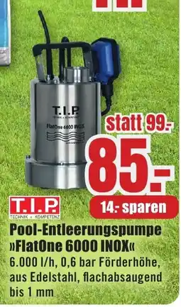 B1 Discount Baumarkt T.I.P Pool-Entleerungspumpe "FlatOne 6000 INOX" Angebot