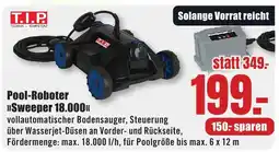 B1 Discount Baumarkt T.I.P Pool-Roboter >>Sweeper 18.000<< Angebot