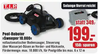B1 Discount Baumarkt T.I.P Pool-Roboter >>Sweeper 18.000<< Angebot