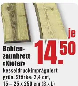 B1 Discount Baumarkt Bohlenzaunbrett >>Kiefer<< Angebot