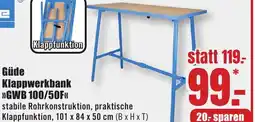 B1 Discount Baumarkt Güde Klappwerkbank >>GWB 100/50F<< Angebot
