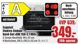 B1 Discount Baumarkt Exquisit Elektro-Einbau- herd-Set »EHE 156-2.1 UBZ<< Angebot