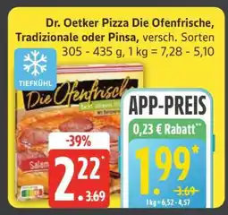 Edeka Dr. Oetker Pizza Die Ofenfrische, Tradizionale oder Pinsa Angebot