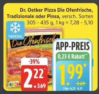 Edeka Dr. Oetker Pizza Die Ofenfrische, Tradizionale oder Pinsa Angebot