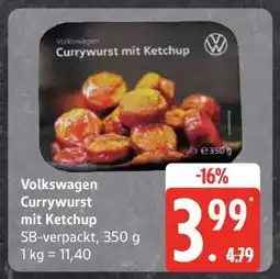 Edeka Volkswagen Currywurst mit Ketchup Angebot