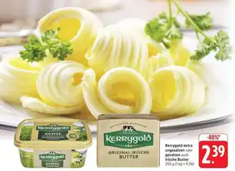 Edeka Kerrygold extra unsalzen oder gesalzen Irische Butter Angebot