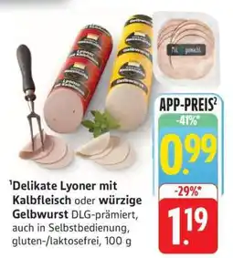 Edeka Delikate Lyoner mit Kalbfleisch oder Würzige Gelbwurst Angebot