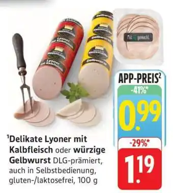 Edeka Delikate Lyoner mit Kalbfleisch oder Würzige Gelbwurst Angebot