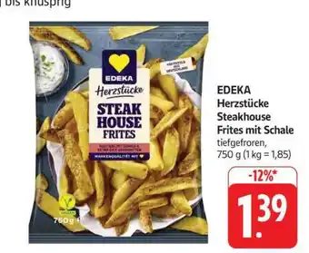 Edeka EDEKA Herzstücke Steakhouse Frites mit Schale Angebot