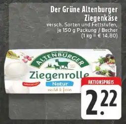 Edeka DER GRÜNE ALTENBURGER Ziegenkäse Angebot