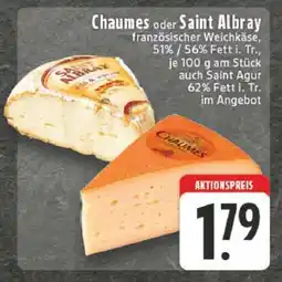 Edeka Chaumes oder Saint Albray Angebot