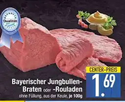 Edeka Bayerischer Jungbullen-Braten oder -Rouladen Angebot