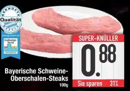 Edeka Bayerische Schweine-Oberschalen-Steaks Angebot