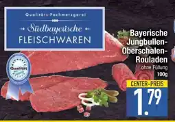 Edeka Bayerische Jungbullen-Oberschalen-Rouladen Angebot