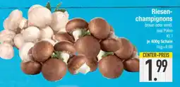 Edeka Riesen- champignons Angebot