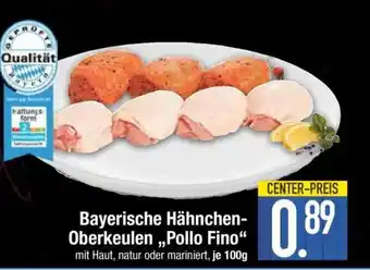 Edeka Bayerische Hähnchen-Oberkeulen 'Pollo Fino' Angebot