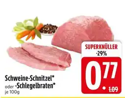 Edeka Schweine-Schnitzel oder -Schlegelbraten Angebot