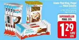 Edeka kinder Maxi King, Pingui oder Milch-Schnitte Angebot