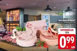 Edeka Aufschnitt-Dreierlei Angebot