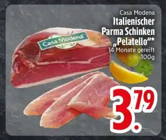 Edeka Casa Modena Italienischer Parma Schinken 'Pelatello' Angebot