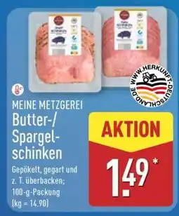 Aldi Nord MEINE METZGEREI Butter-/ Spargelschinken Angebot
