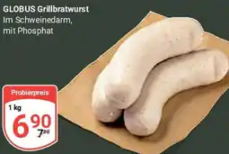 Globus GLOBUS Grillbratwurst Angebot