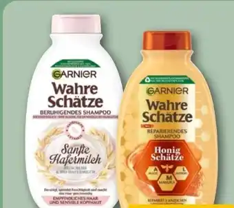 REWE Garnier Wahre Schätze Shampoo Angebot