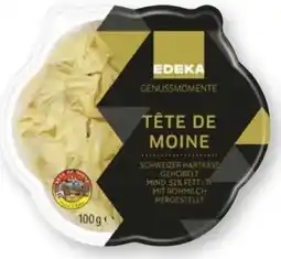 Scheck-in-Center Edeka Genussmomente Tête de Moine Angebot