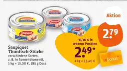 tegut Saupiquet thunfisch-stücke Angebot