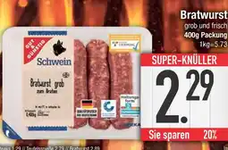 Edeka Schwein bratwurst grob und frisch Angebot