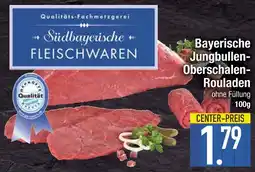 Edeka Südbayerische fleischwaren bayerische jungbullen-oberschalen-rouladen Angebot