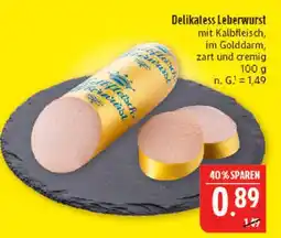 Marktkauf Delikatess leberwurst Angebot