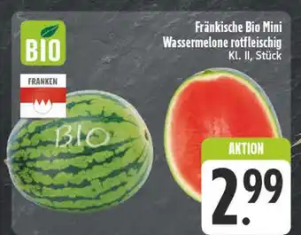 Edeka Fränkische bio mini wassermelone rotfleischig Angebot