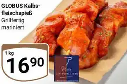 Globus GLOBUS Kalbsfleischspieß Angebot