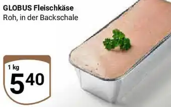 Globus GLOBUS Fleischkäse Angebot