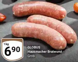 Globus GLOBUS Hausmacher Bratwurst Angebot