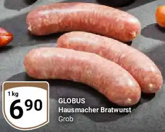 Globus GLOBUS Hausmacher Bratwurst Angebot