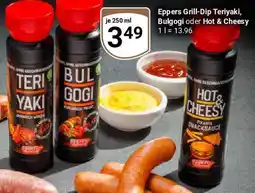 Globus Eppers Grill-Dip Teriyaki, Bulgogi oder Hot & Cheesy Angebot