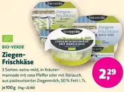 Biomarkt BIO-VERDE Ziegen Frischkäse Angebot
