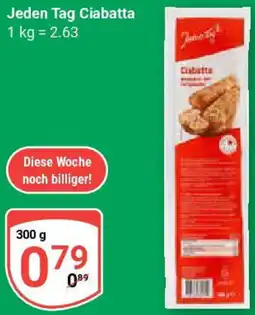 Globus Jeden Tag Ciabatta Angebot