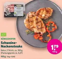 Biomarkt KÖNIGSHOFER Schweine Nackensteaks Angebot