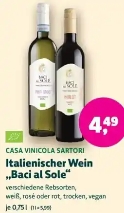 Biomarkt CASA VINICOLA SARTORI Italienischer Wein ,,Baci al Sole" Angebot