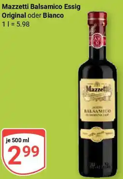 Globus Mazzetti Balsamico Essig Original oder Bianco Angebot