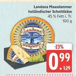 Marktkauf Landana maasdammer holländischer schnittkäse Angebot