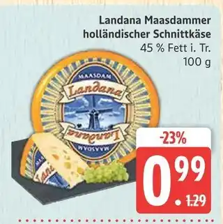 Marktkauf Landana maasdammer holländischer schnittkäse Angebot