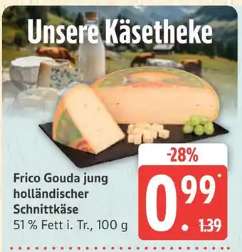 Marktkauf Frico gouda jung holländischer schnittkäse Angebot