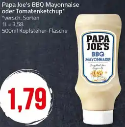 Ihr Frischmarkt Papa Joe's BBQ Mayonnaise oder Tomatenketchup Angebot